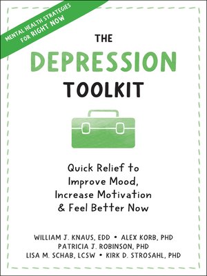 cover image of The Depression Toolkit: Quick Relief to Improve Mood, Increase Motivation, and Feel Better Now